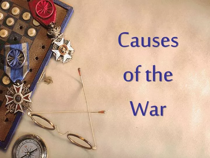 causes of the war