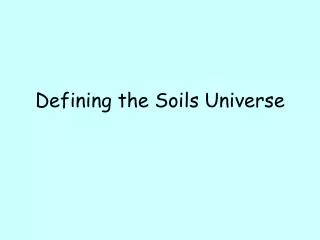 Defining the Soils Universe