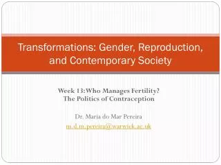 Transformations: Gender, Reproduction, and Contemporary Society