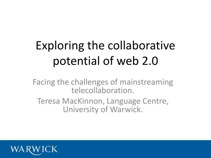 exploring the collaborative potential of web 2 0
