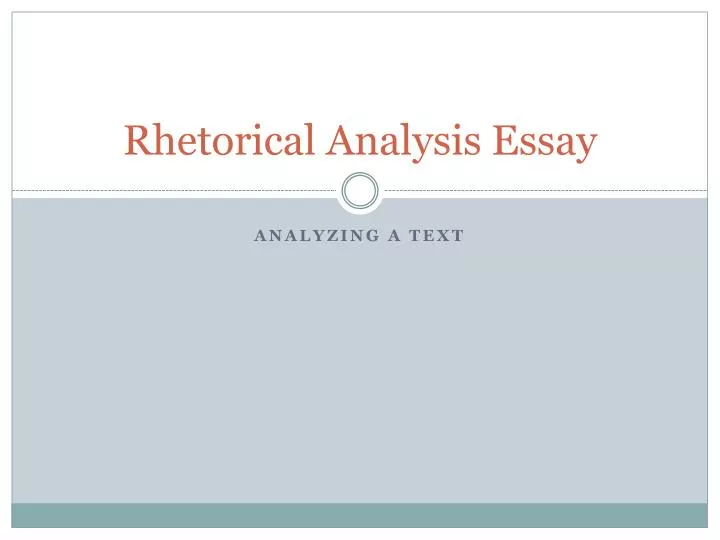 rhetorical analysis essay powerpoint