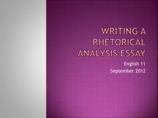 Writing a Rhetorical Analysis Essay