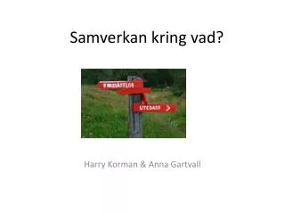 samverkan kring vad