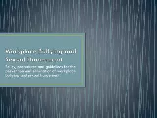Workplace Bullying and Sexual Harassment