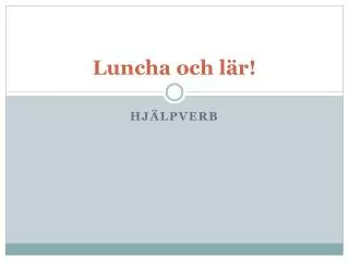 luncha och l r