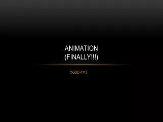 Animation (FINALLY!!!)
