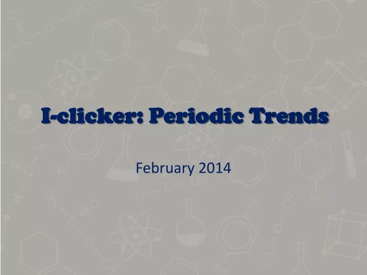 i clicker periodic trends