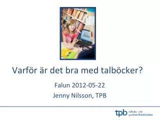 varf r r det bra med talb cker