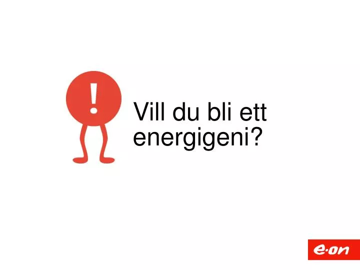 vill du bli ett energigeni