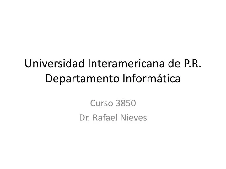 universidad interamericana de p r departamento inform tica