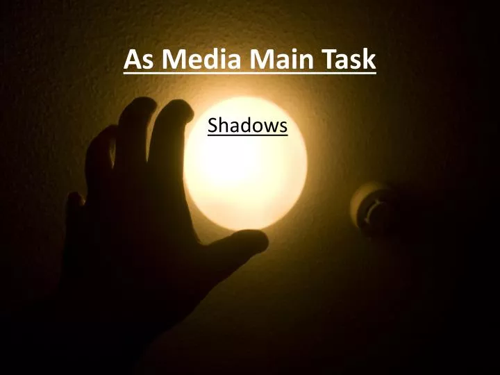 as media main task