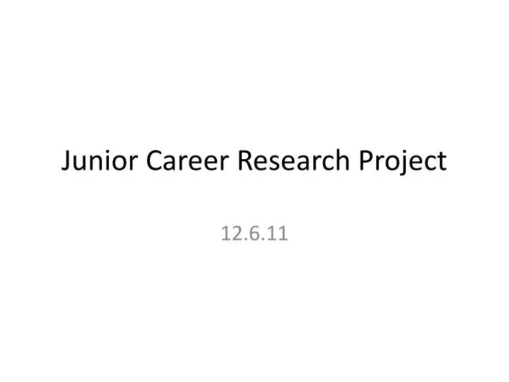 junior career research project