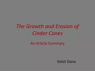 The Growth and Erosion of Cinder Cones