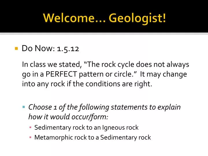 welcome geologist