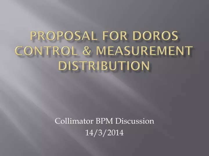 proposal for doros control measurement distribution