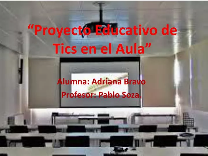 proyecto educativo de tics en el aula