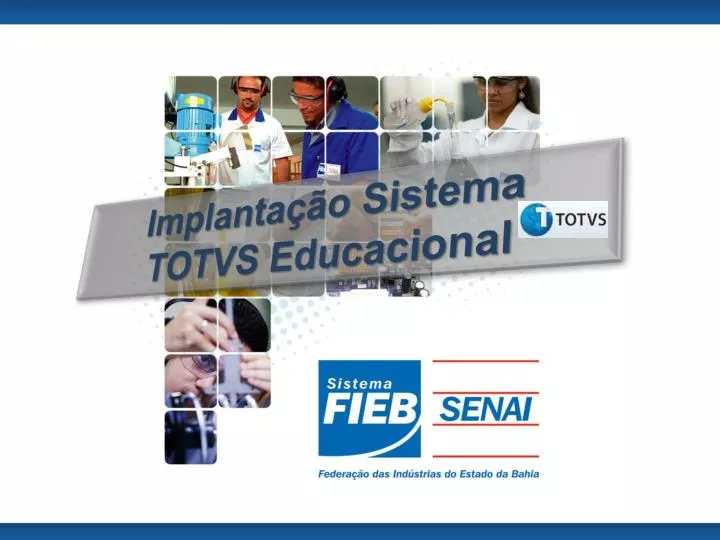 implanta o sistema totvs educacional