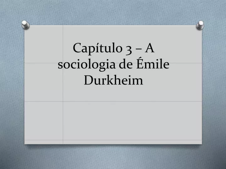 cap tulo 3 a sociologia de mile durkheim