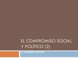 el compromiso social y pol tico 2