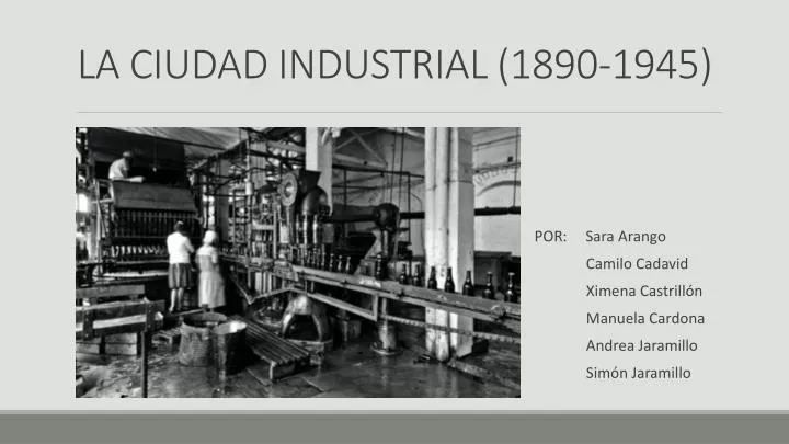 la ciudad industrial 1890 1945