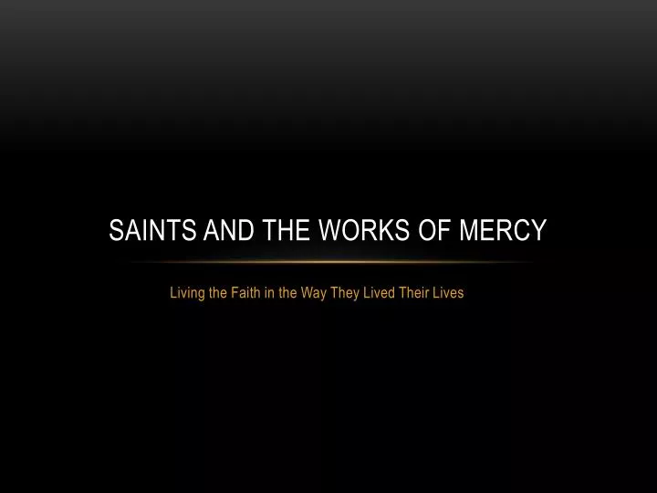 saints and the works of mercy