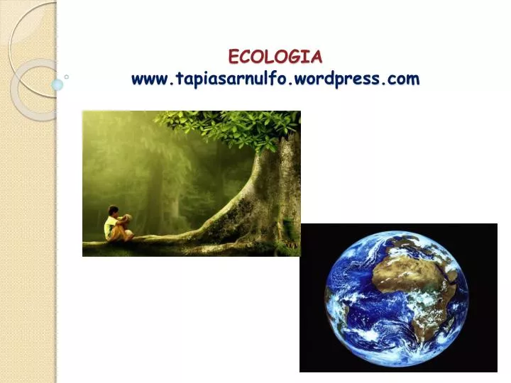 ecologia www tapiasarnulfo wordpress com