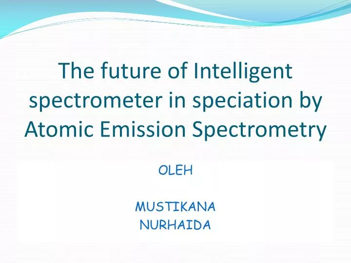 the future of intelligent spectrometer in speciation by atomic emission spectrometry