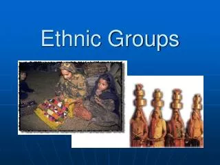 ethnic groups