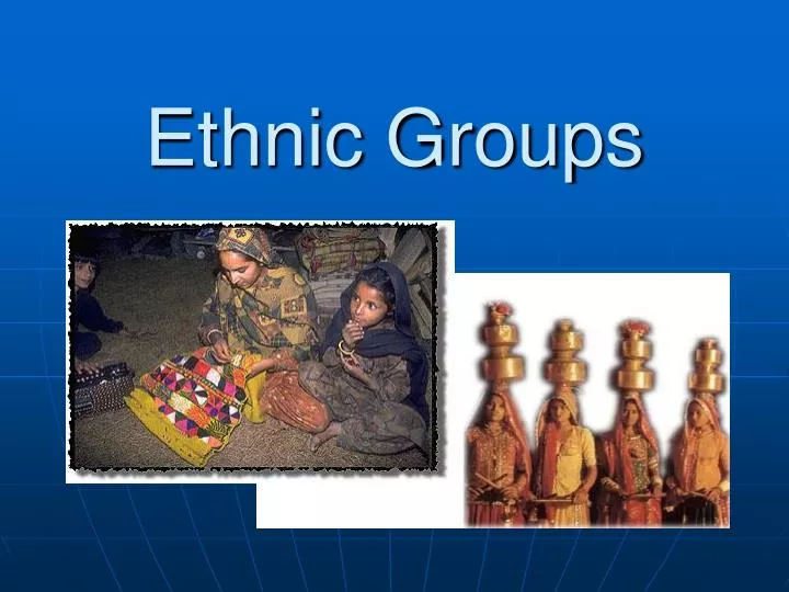 ethnic groups