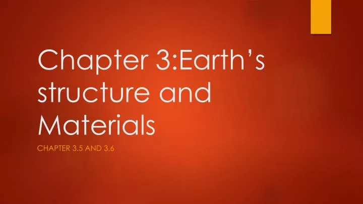 chapter 3 earth s structure and materials