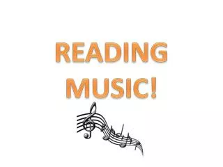 READING MUSIC!