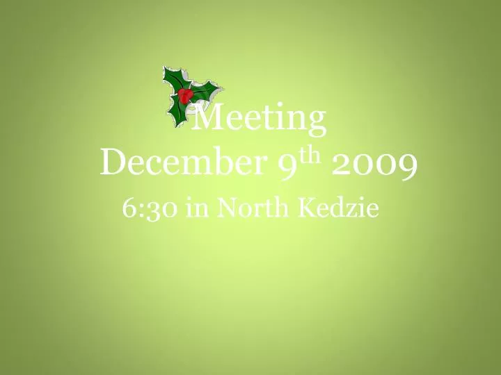 meeting december 9 th 2009