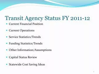 Transit Agency Status FY 2011-12