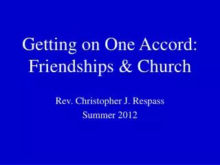 Getting on One Accord: Friendships &amp; Church