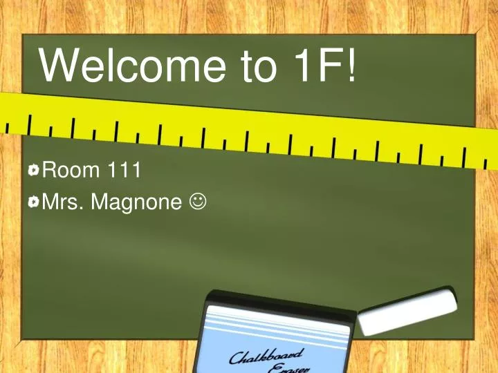 welcome to 1f