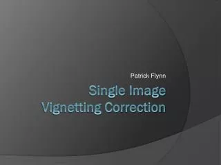 Single Image Vignetting Correction