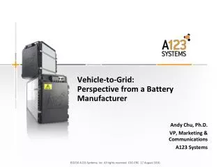 Vehicle-to-Grid: Perspective from a Battery Manufacturer