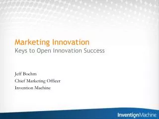 Marketing Innovation Keys to Open Innovation Success