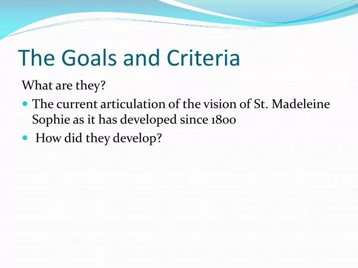 the goals and criteria