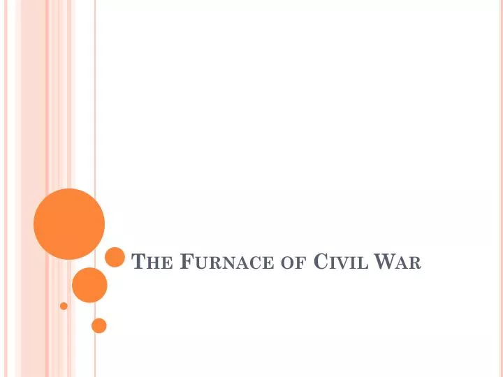 the furnace of civil war