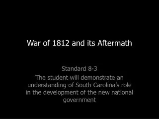 War of 1812 and its Aftermath
