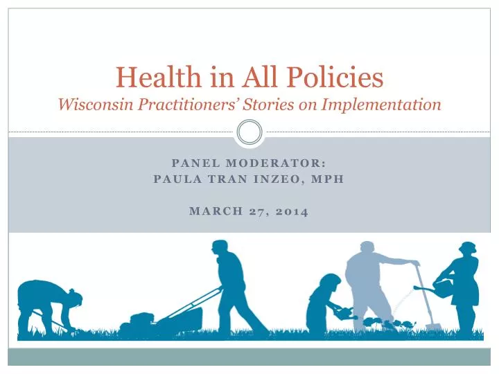 health in all policies wisconsin practitioners stories on implementation