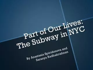 Part of Our Lives: The Subway in NYC