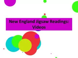 New England Jigsaw Readings: Videos