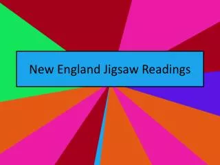 New England Jigsaw Readings