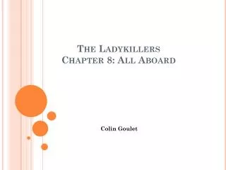 The Ladykillers Chapter 8: All Aboard