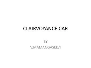 CLAIRVOYANCE CAR