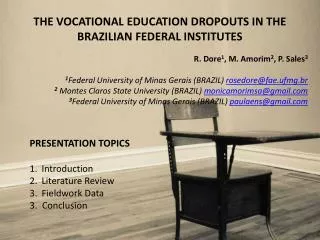 THE VOCATIONAL EDUCATION DROPOUTS IN THE BRAZILIAN FEDERAL INSTITUTES