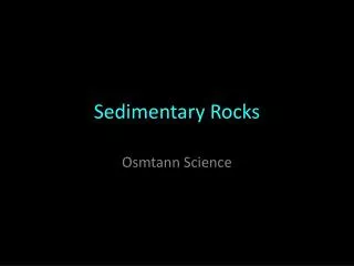 Sedimentary Rocks