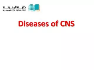 Diseases of CNS
